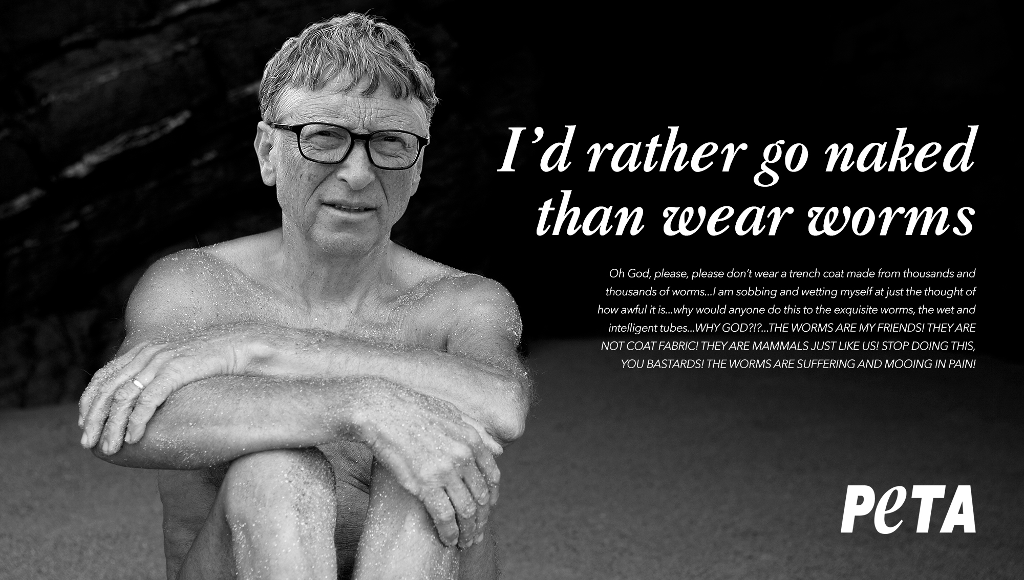 Bill Gates Porn Video - Champion Of Animal Rights: PETA's New Ad Campaign Features A Naked Bill  Gates Begging People Not To Wear A Trench Coat Made Out Of Worms - ClickHole